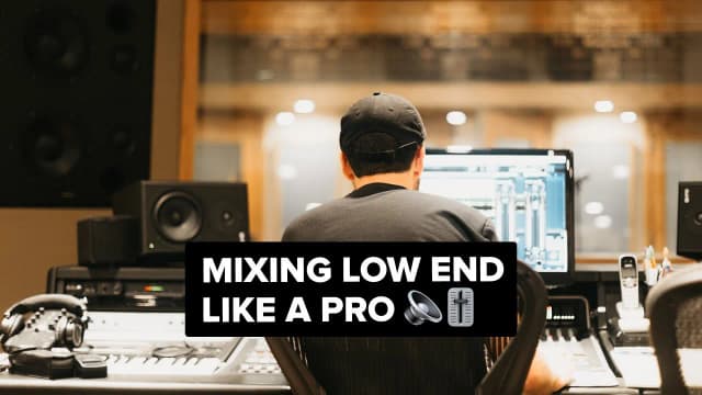 Mixing Low End