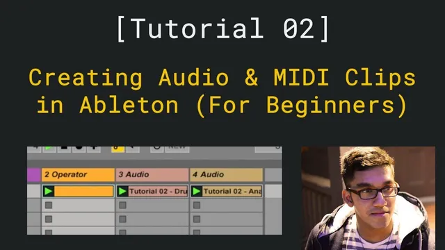 Ableton Tracks & Clips